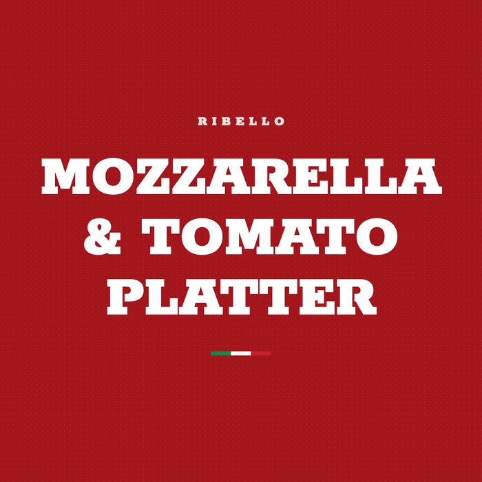 Mozzarella & Tomato Platter