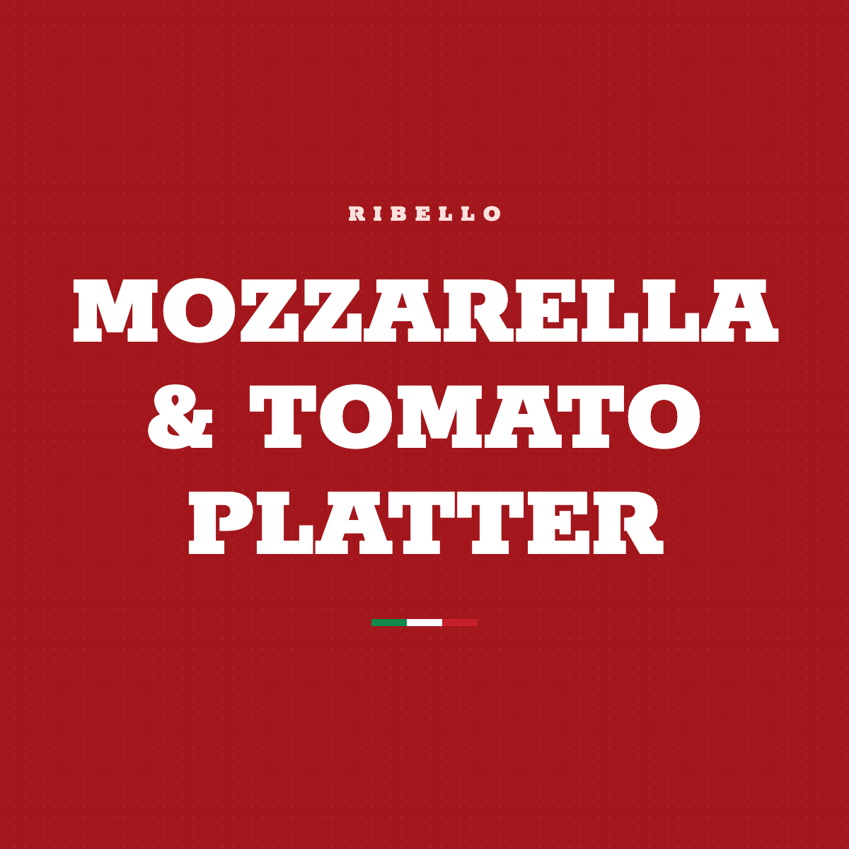 Mozzarella & Tomato Platter